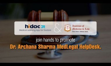 HiDoc Dr. and the Institute of Medicine & Law join hands to promote the Dr. Archana Sharma MedLegal HelpDesk